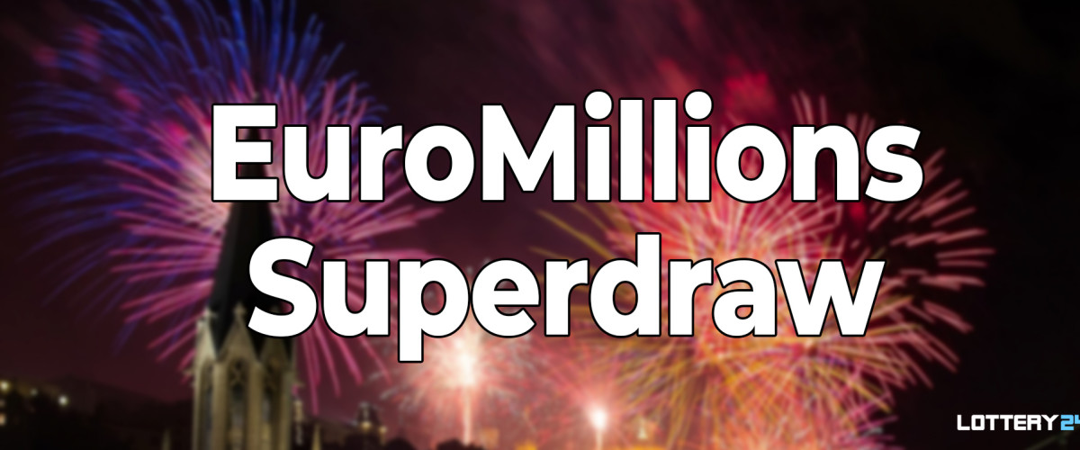 The Next EuroMillions Superdraw has been Announced